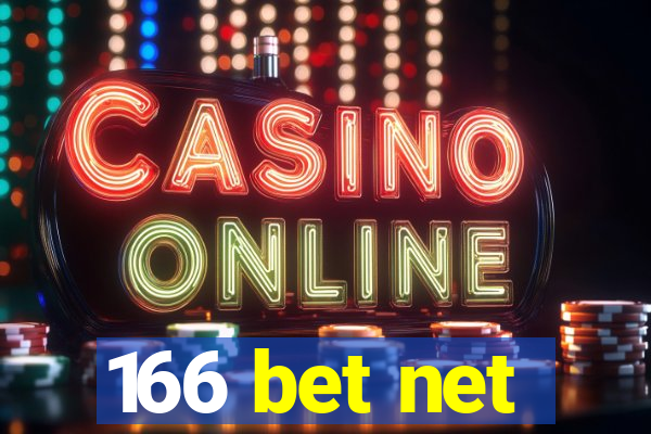 166 bet net